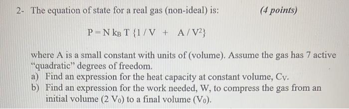 Solved 2- The equation of state for a real gas (non-ideal) | Chegg.com