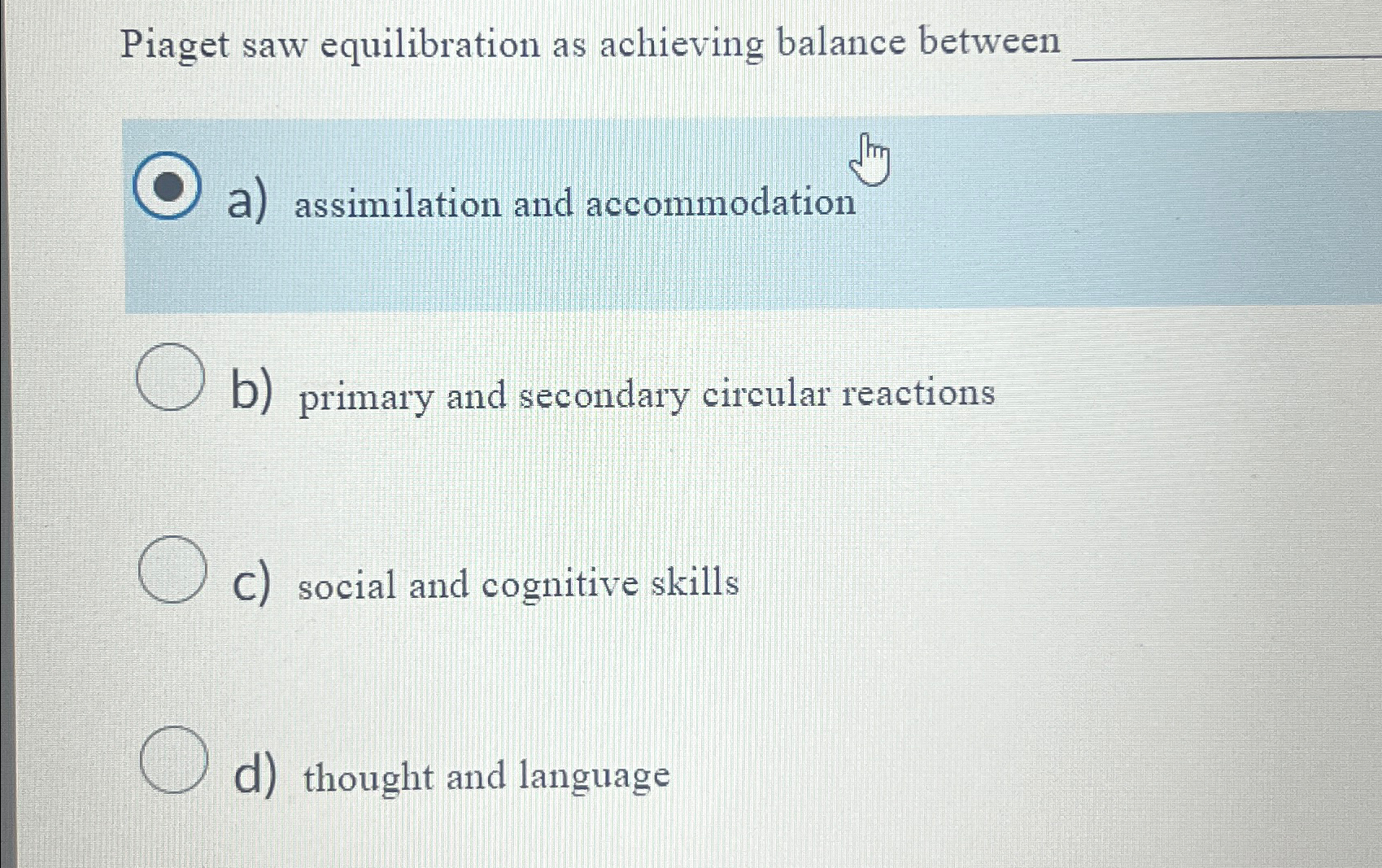 Solved Piaget saw equilibration as achieving balance Chegg