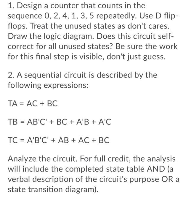 Solved 1. Design a counter that counts in the sequence 0, 2, | Chegg.com