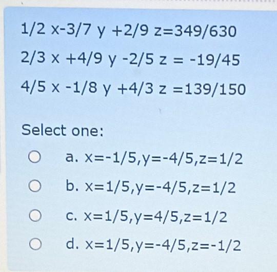 Solved 1 2 X 3 7 Y 2 9 Z 349 630 2 3 X 4 9 Y 2 5 Z Chegg Com