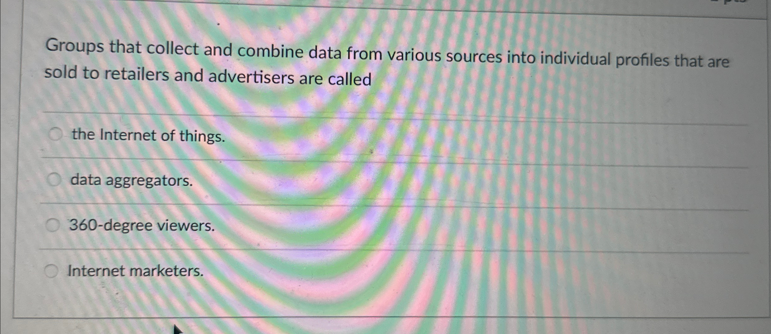Solved Groups that collect and combine data from various | Chegg.com