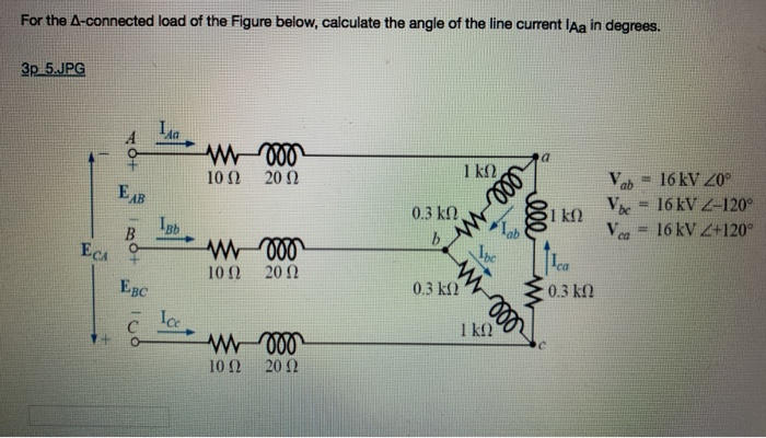 Solved For the A-connected load of the Figure below, | Chegg.com