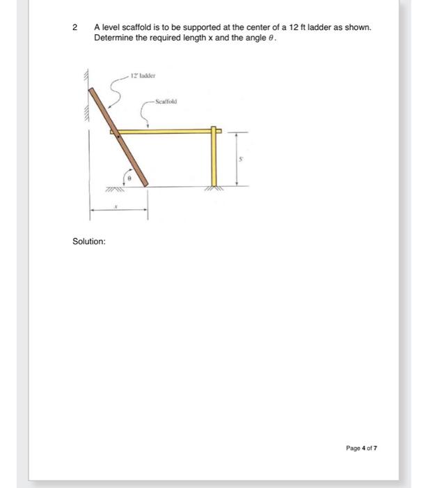 Solved 2 A level scaffold is to be supported at the center | Chegg.com