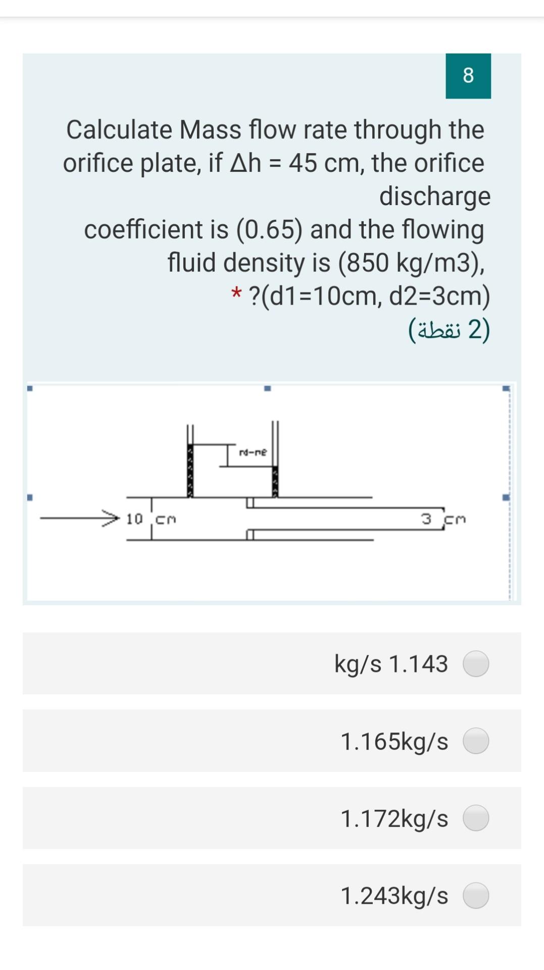 Solved 8 Calculate Mass flow rate through the orifice plate, | Chegg.com