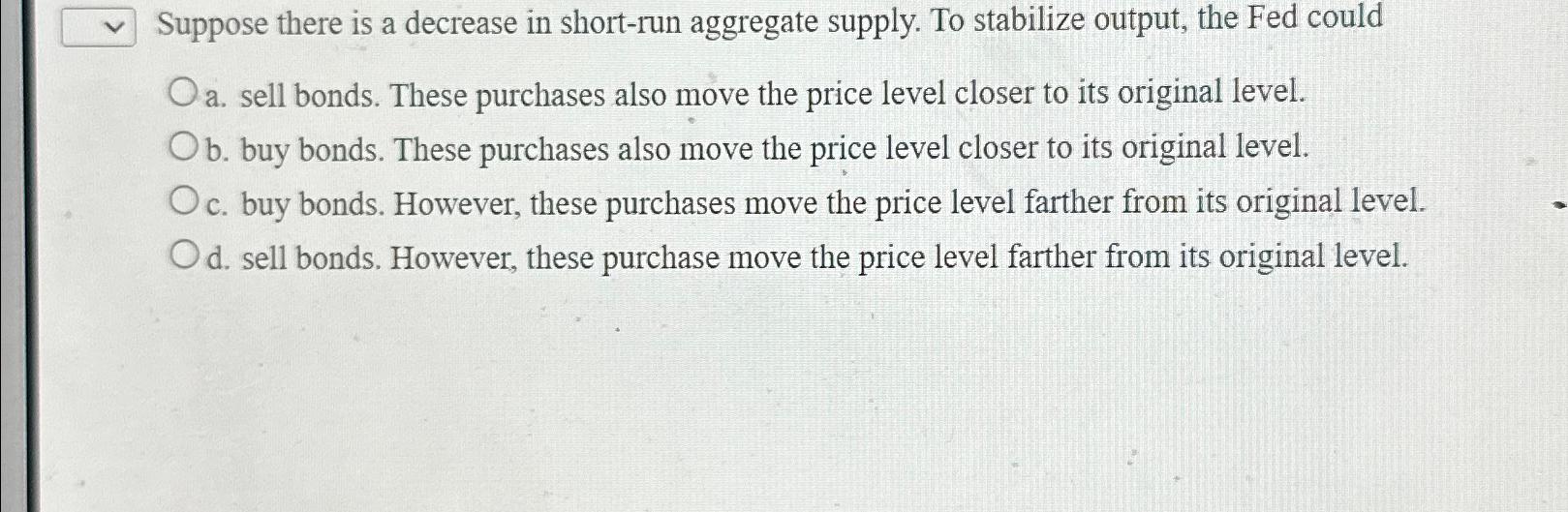 Solved Suppose there is a decrease in short-run aggregate | Chegg.com