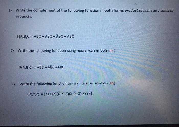 Solved 1. Write the complement of the following function in | Chegg.com