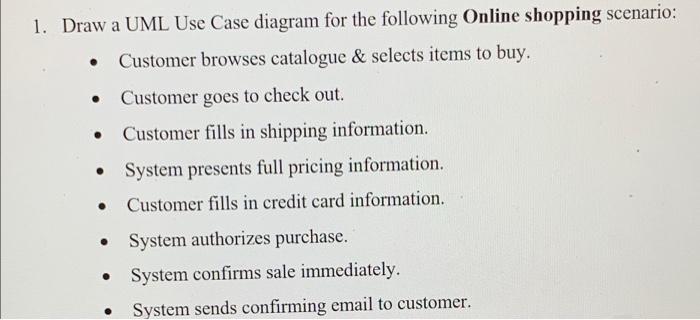 Solved 1. Draw A UML Use Case Diagram For The Following | Chegg.com