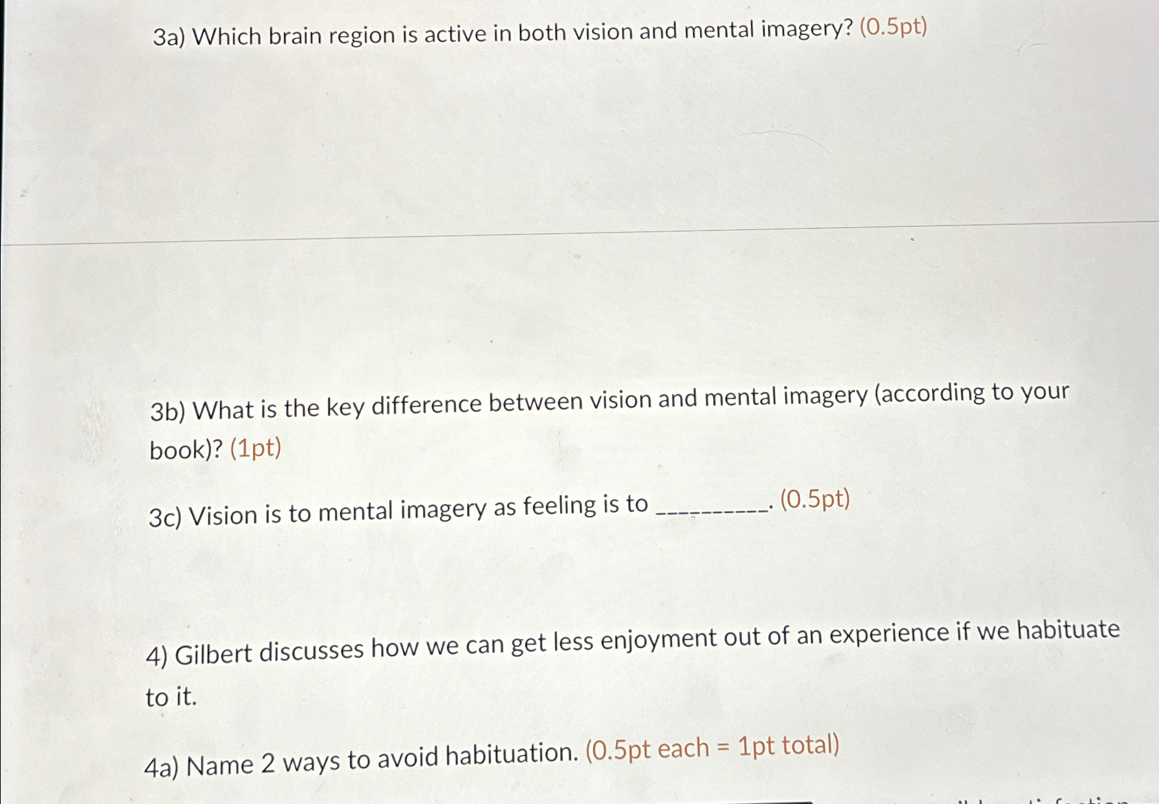 Solved 3a) ﻿Which brain region is active in both vision and | Chegg.com