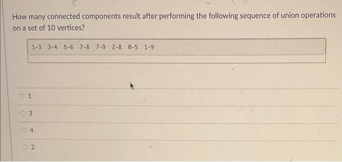 Solved How Many Connected Components Result After Performing | Chegg.com