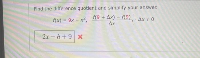 [Solved]: Find the difference quotient and simplify your an