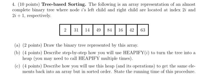 Solved 4. (10 points) Tree-based Sorting. The following is | Chegg.com