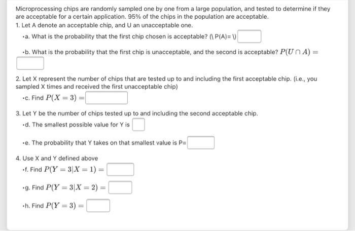 Solved Microprocessing chips are randomly sampled one by one | Chegg.com