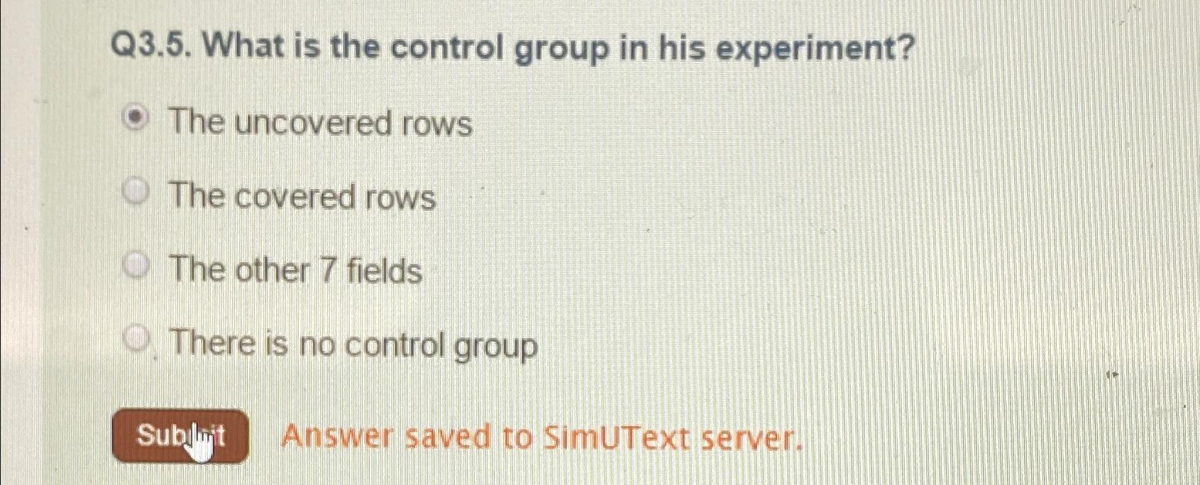 what is the control group in his experiment simutext