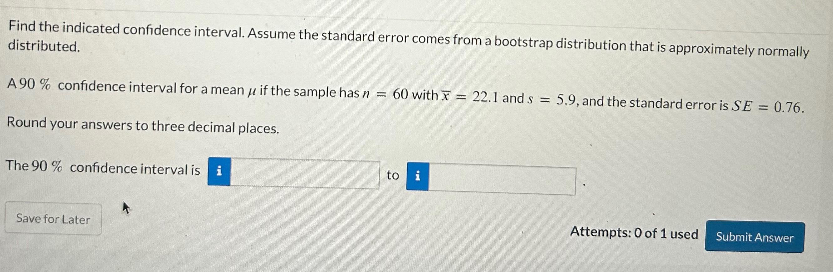 Solved Find The Indicated Confidence Interval. Assume The | Chegg.com