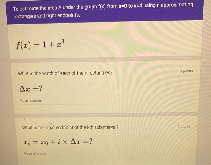 solved-to-estimate-the-area-a-under-the-graph-f-x-from-x-0-chegg