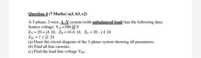 Solved Question 4 (7 Marks) (a3, b3, c2) A 3-phase, 3-wire, | Chegg.com