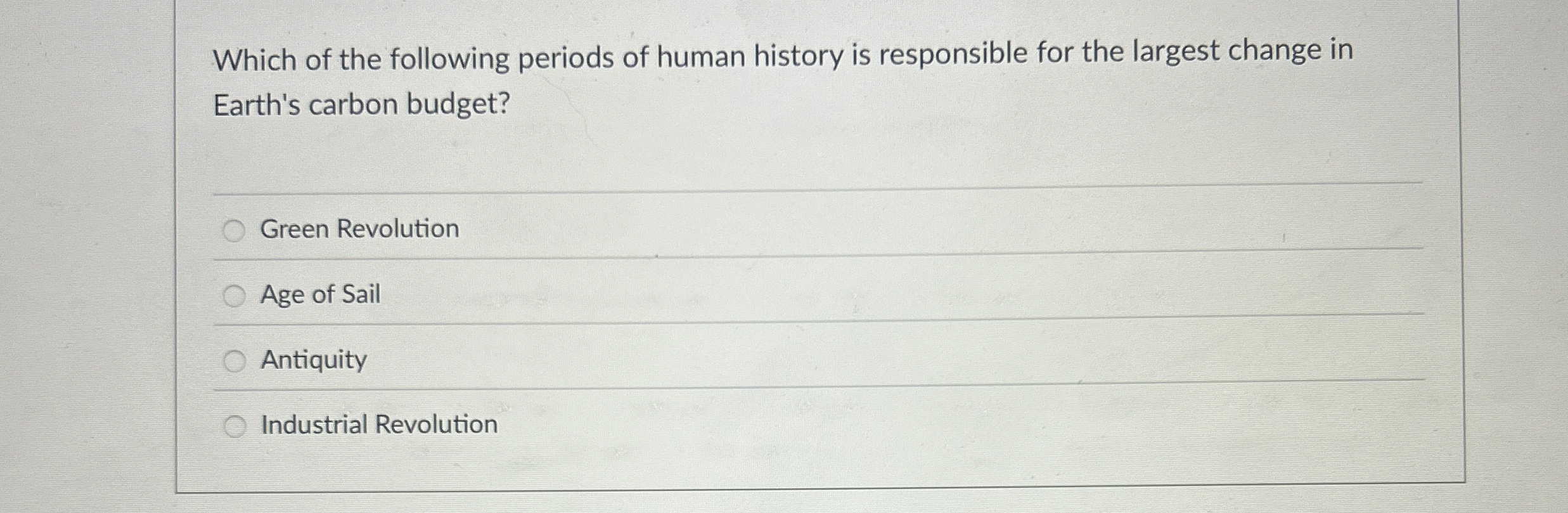 Solved Which of the following periods of human history is | Chegg.com