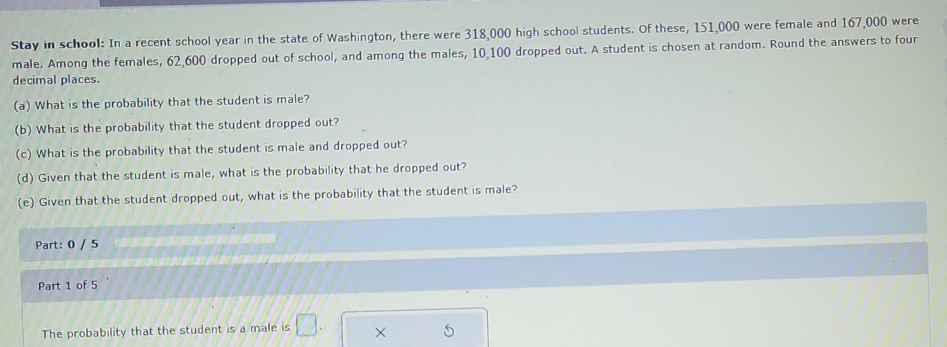 Solved Stay In School: In A Recent School Year In The State | Chegg.com