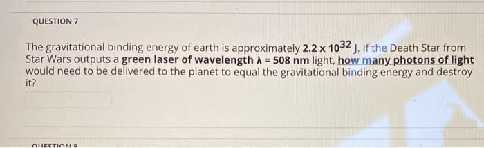 Solved QUESTION 7 The gravitational binding energy of earth | Chegg.com