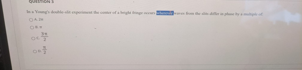 Solved QUESTION 3 In a Young's double-slit experiment the | Chegg.com