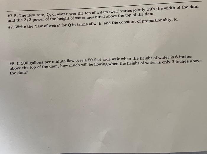 Solved \#7-8. The flow rate, Q, of water over the top of a | Chegg.com