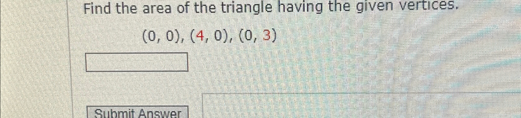 Solved Find the area of the triangle having the given | Chegg.com