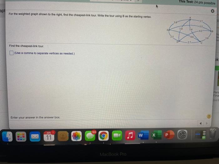 Solved This Test: 24 pts possible apt For the weighted graph | Chegg.com