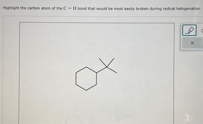 Solved Highlight The Carbon Atom Of The Ch Bond That Would Chegg Com