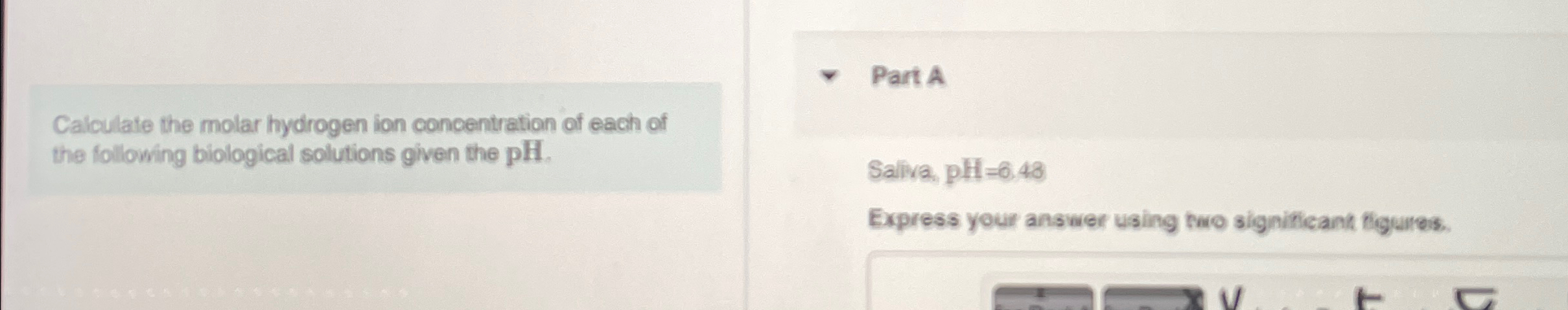 Solved Calculate the molar hydrogen ion concentration of | Chegg.com