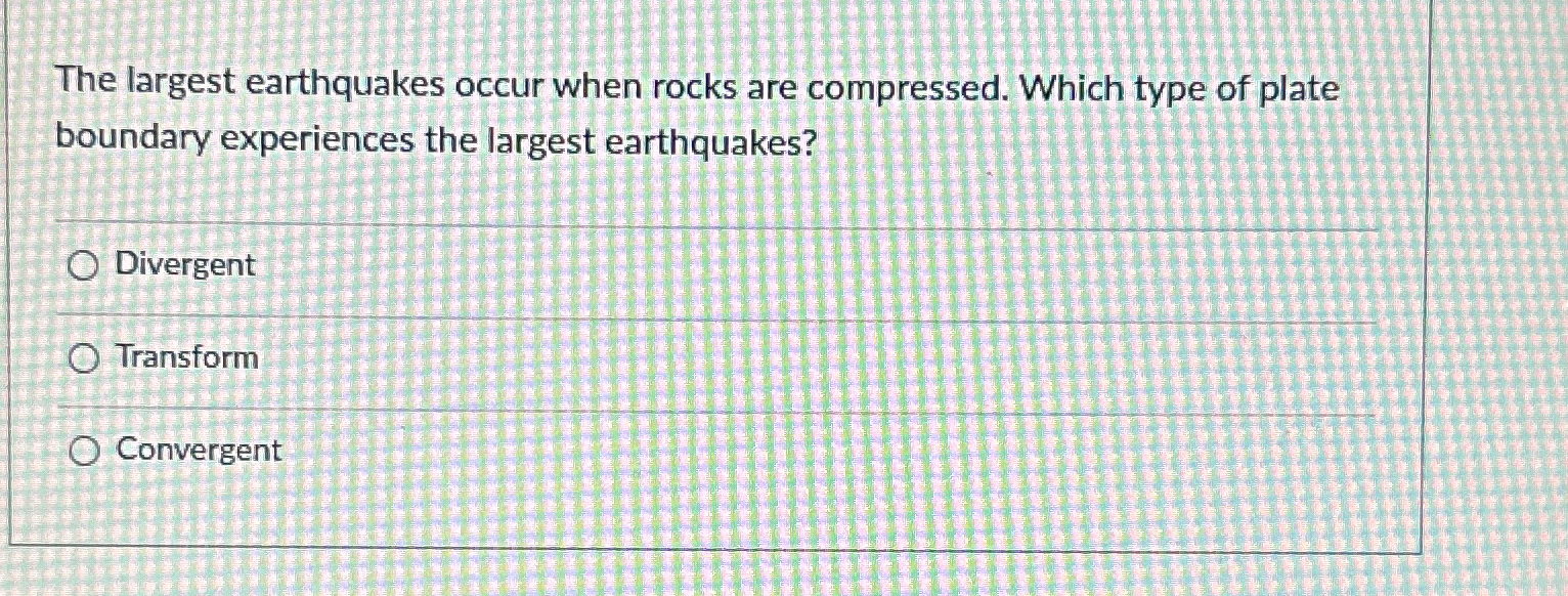 Largest earthquakes occur