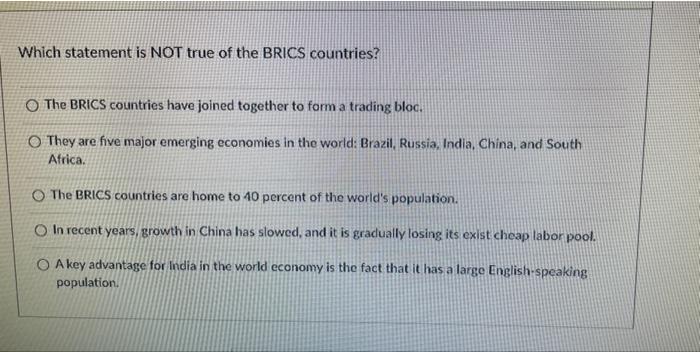 solved-which-statement-is-not-true-of-the-brics-countries-chegg