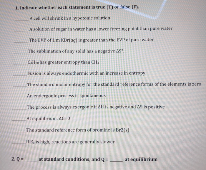 Solved 1. Indicate whether each statement is true (T) or | Chegg.com