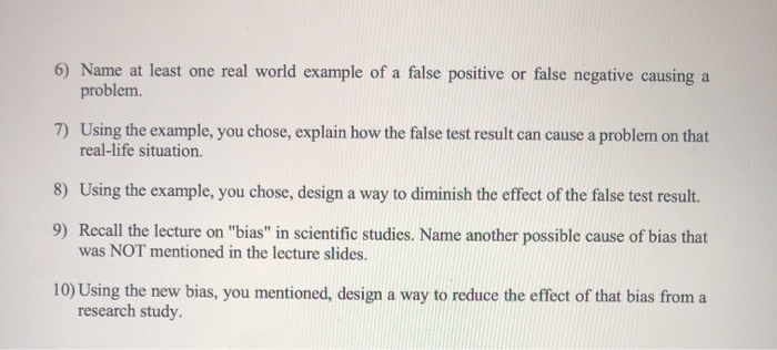 Solved 6) Name at least one real world example of a false | Chegg.com