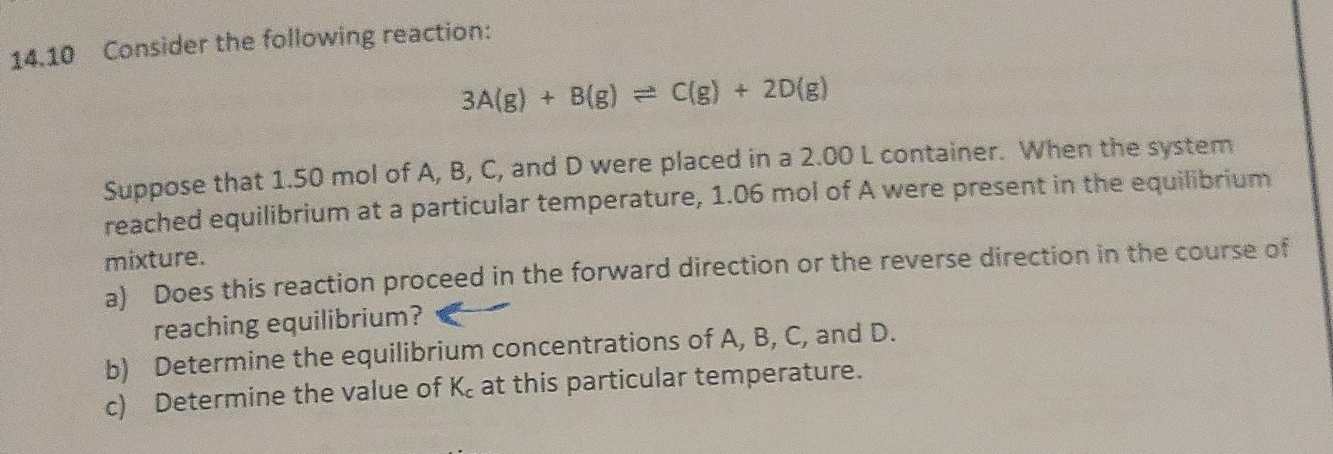 Solved 14.10 Consider The Following Reaction: 3A(g) + Blg) = | Chegg.com