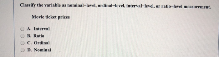 Solved Classify the variable as nominal-level, | Chegg.com