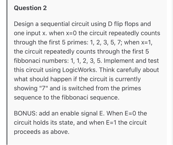 Question 2 Design a sequential circuit using D flip | Chegg.com