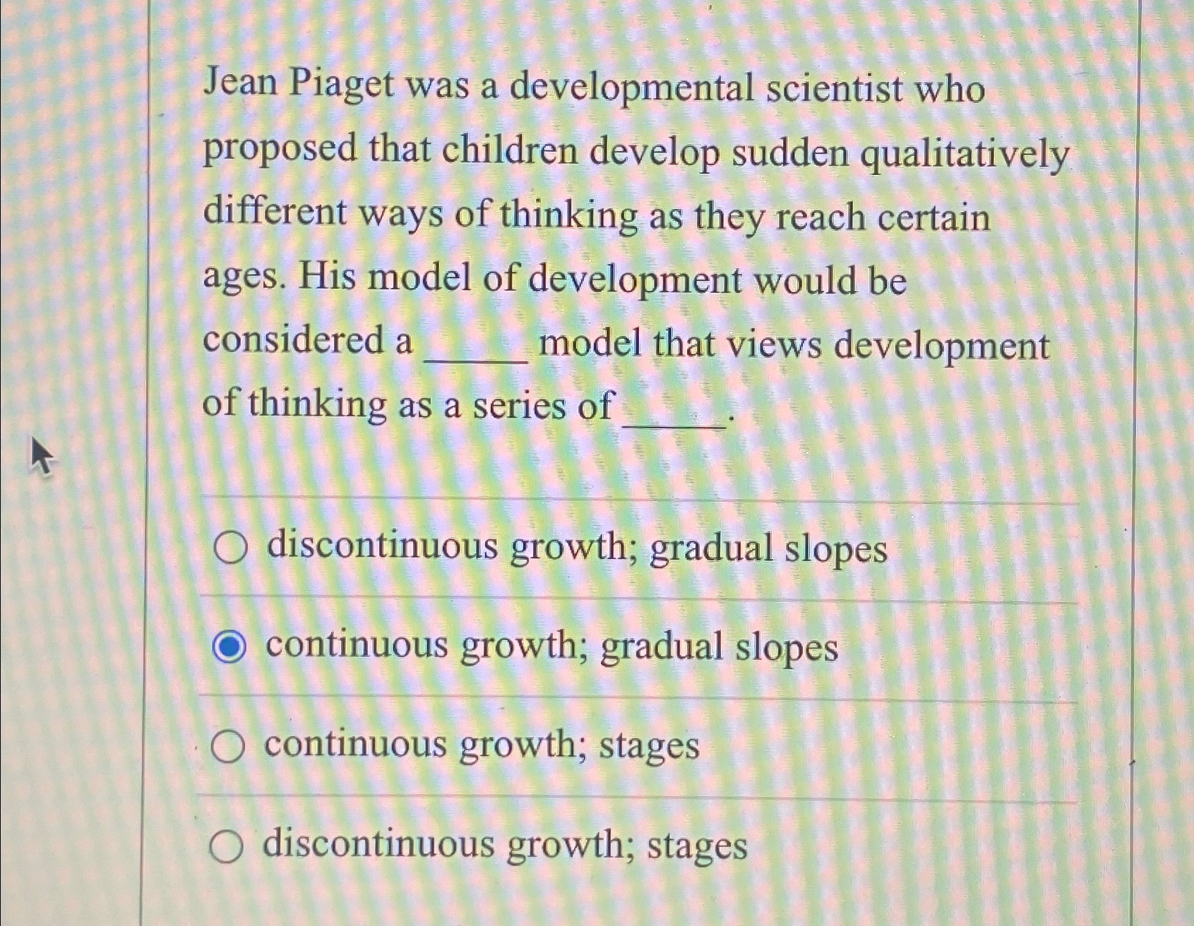 Solved Jean Piaget was a developmental scientist who Chegg