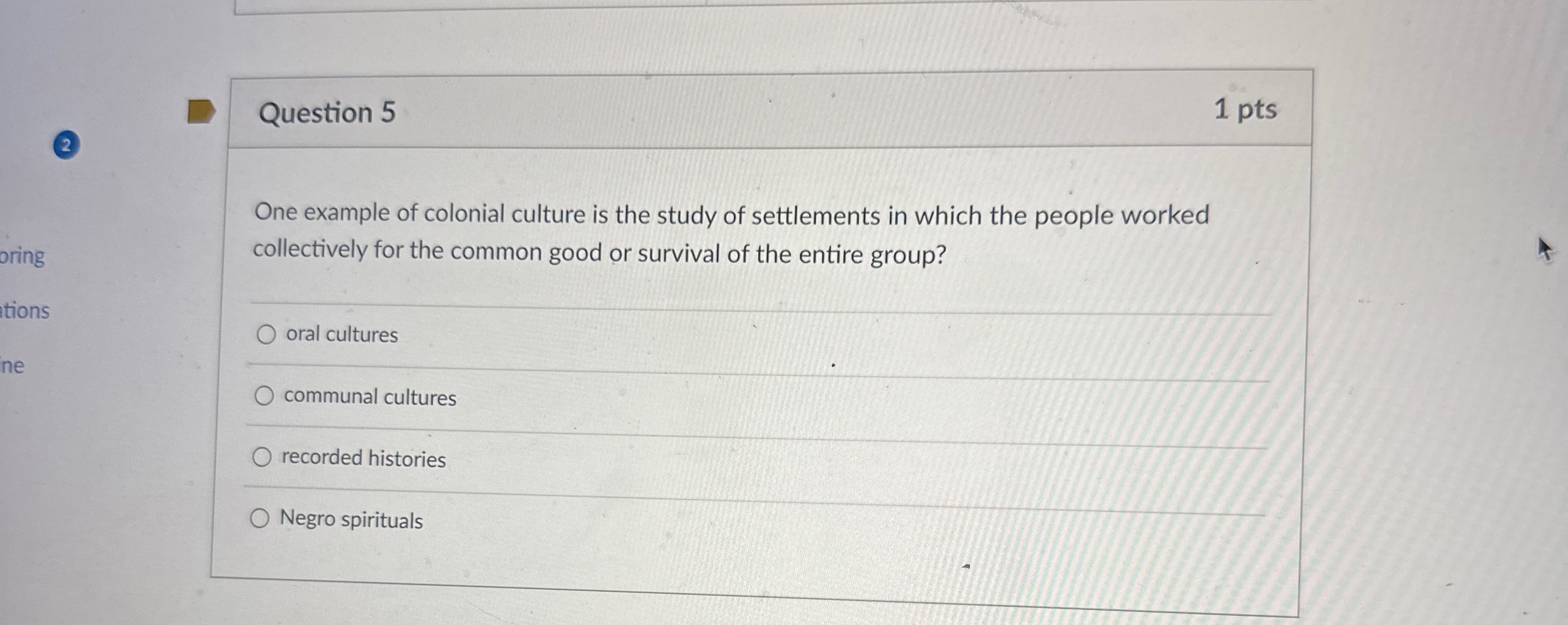 Solved Question 51 ﻿pts2One example of colonial culture is | Chegg.com