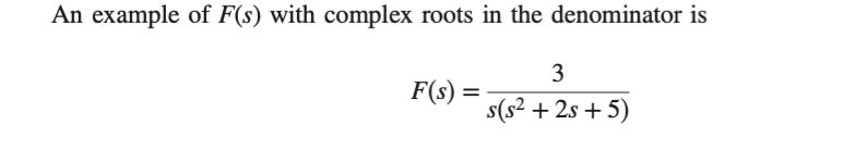 Example Root Problem Fe Solved An example of F(s) with complex roots in the | Chegg.com