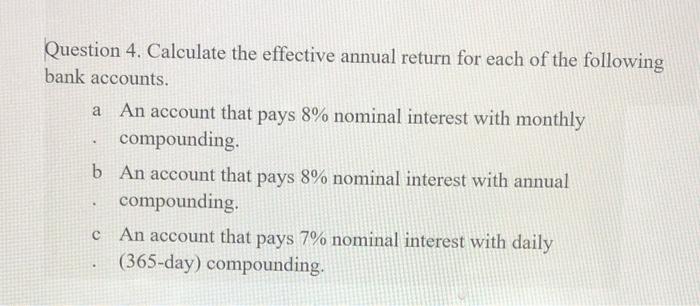 Solved Question 4. Calculate the effective annual return for | Chegg.com