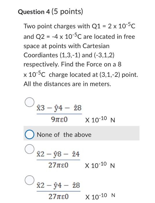 Solved Two Point Charges With Q12×10−5c And Q2−4×10−5c Are 0099