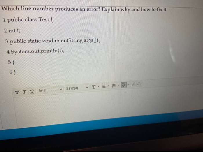 Solved Which line number produces an error? Explain why and | Chegg.com