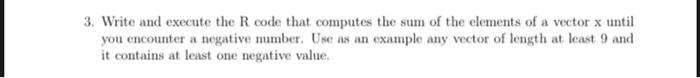 Solved 3. Write and execute the R code that computes the sum | Chegg.com