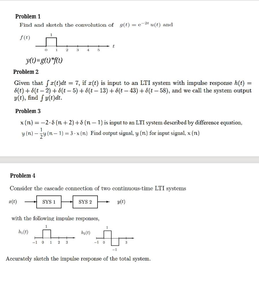 Solved Problem 1 Find And Sketch The Convolution Of G T Chegg Com