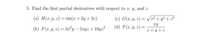 Solved 5. Find the first partial derivatives with respect to | Chegg.com