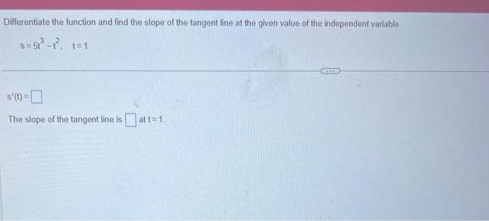 Solved Differentiate the function and find the slope of the | Chegg.com