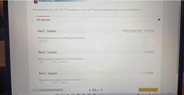 4thattempt Part 1 (1 point) M See Periode tahie Which metalemis electrom with the encater velocity? Part 2 (1 point) א.1 \( m