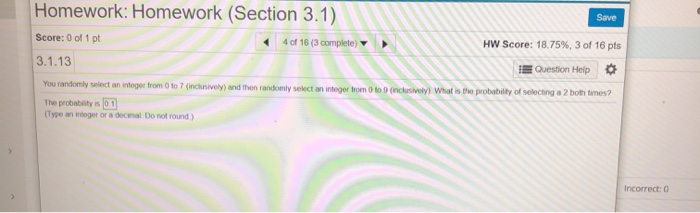 Solved Save Homework: Homework (Section 3 Score: 0 of 1 pt | Chegg.com