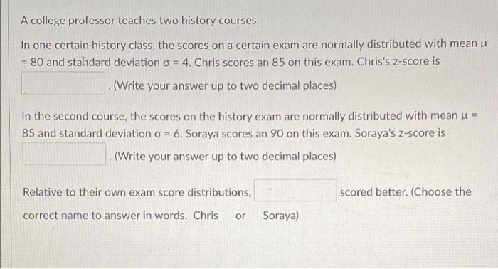 Solved A college professor teaches two history courses, In | Chegg.com