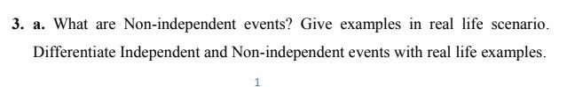 Solved What are Non-independent events? Give examples in | Chegg.com